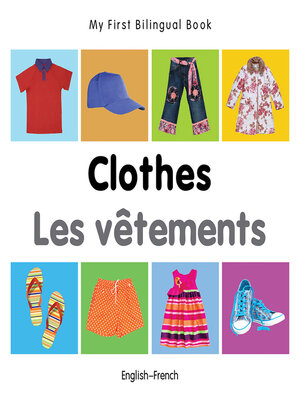 cover image of My First Bilingual Book-Clothes (English-French)